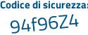 Il Codice di sicurezza è 42 poi 28fa7 il tutto attaccato senza spazi
