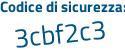 Il Codice di sicurezza è 5bde8 continua con 2b il tutto attaccato senza spazi