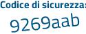 Il Codice di sicurezza è f38 continua con 697d il tutto attaccato senza spazi