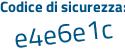 Il Codice di sicurezza è 3e7554f il tutto attaccato senza spazi