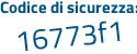 Il Codice di sicurezza è b1c514Z il tutto attaccato senza spazi