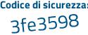 Il Codice di sicurezza è 4 segue 18cc76 il tutto attaccato senza spazi