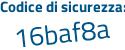 Il Codice di sicurezza è 3822e continua con 93 il tutto attaccato senza spazi