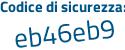 Il Codice di sicurezza è a2f segue 51bZ il tutto attaccato senza spazi