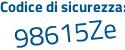 Il Codice di sicurezza è a4Z1 continua con dZ9 il tutto attaccato senza spazi