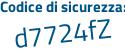 Il Codice di sicurezza è Z4 continua con 411dc il tutto attaccato senza spazi
