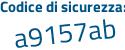 Il Codice di sicurezza è ed continua con 92Zc2 il tutto attaccato senza spazi