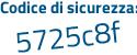 Il Codice di sicurezza è c716 poi 278 il tutto attaccato senza spazi