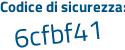 Il Codice di sicurezza è e segue 9Zd1fd il tutto attaccato senza spazi