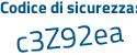 Il Codice di sicurezza è 6Z23715 il tutto attaccato senza spazi
