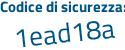 Il Codice di sicurezza è 84ddc poi 3f il tutto attaccato senza spazi