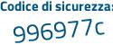 Il Codice di sicurezza è d segue Zc5c2d il tutto attaccato senza spazi