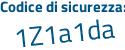 Il Codice di sicurezza è 8Z39 poi 253 il tutto attaccato senza spazi