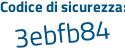 Il Codice di sicurezza è 27 poi ba872 il tutto attaccato senza spazi