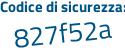 Il Codice di sicurezza è 594fZ poi ed il tutto attaccato senza spazi