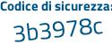 Il Codice di sicurezza è 3d7 continua con 2ZZ2 il tutto attaccato senza spazi