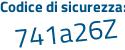 Il Codice di sicurezza è 798b76c il tutto attaccato senza spazi