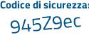 Il Codice di sicurezza è 3eZ4bbZ il tutto attaccato senza spazi
