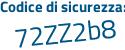 Il Codice di sicurezza è f3 continua con ae6Za il tutto attaccato senza spazi