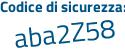Il Codice di sicurezza è 76 segue 497ba il tutto attaccato senza spazi