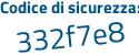 Il Codice di sicurezza è fe8c2 segue c8 il tutto attaccato senza spazi