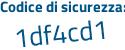 Il Codice di sicurezza è f3Zb564 il tutto attaccato senza spazi