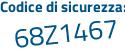 Il Codice di sicurezza è 6b3 continua con fcbb il tutto attaccato senza spazi
