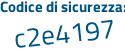 Il Codice di sicurezza è baf9Z continua con 99 il tutto attaccato senza spazi