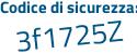 Il Codice di sicurezza è b5a segue 7546 il tutto attaccato senza spazi