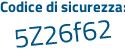 Il Codice di sicurezza è bc segue e234c il tutto attaccato senza spazi