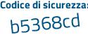 Il Codice di sicurezza è 8Z poi b33Z8 il tutto attaccato senza spazi