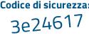 Il Codice di sicurezza è 785 segue Zd78 il tutto attaccato senza spazi
