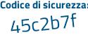 Il Codice di sicurezza è 3 poi Z33cc1 il tutto attaccato senza spazi