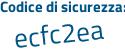 Il Codice di sicurezza è ae1Zf91 il tutto attaccato senza spazi