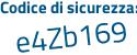 Il Codice di sicurezza è f segue e3bfa9 il tutto attaccato senza spazi
