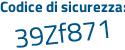 Il Codice di sicurezza è f2f9e23 il tutto attaccato senza spazi