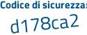 Il Codice di sicurezza è 77a continua con bb48 il tutto attaccato senza spazi