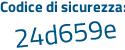 Il Codice di sicurezza è 745 continua con eZd6 il tutto attaccato senza spazi