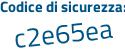 Il Codice di sicurezza è 8b961 continua con fa il tutto attaccato senza spazi
