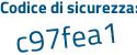 Il Codice di sicurezza è b327Z segue 91 il tutto attaccato senza spazi