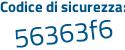Il Codice di sicurezza è bf continua con e1982 il tutto attaccato senza spazi