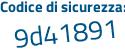 Il Codice di sicurezza è 7ae segue 573b il tutto attaccato senza spazi