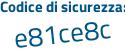 Il Codice di sicurezza è ec poi 5dZd4 il tutto attaccato senza spazi