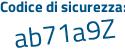 Il Codice di sicurezza è 135a4 segue 9e il tutto attaccato senza spazi