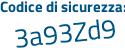 Il Codice di sicurezza è 4 segue acc458 il tutto attaccato senza spazi