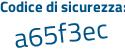 Il Codice di sicurezza è 8b3d994 il tutto attaccato senza spazi