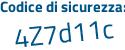 Il Codice di sicurezza è 1f1249Z il tutto attaccato senza spazi