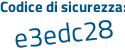 Il Codice di sicurezza è eef poi 4727 il tutto attaccato senza spazi