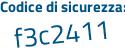 Il Codice di sicurezza è 7e53a poi 3a il tutto attaccato senza spazi