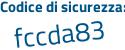 Il Codice di sicurezza è 71c2 poi 2c5 il tutto attaccato senza spazi